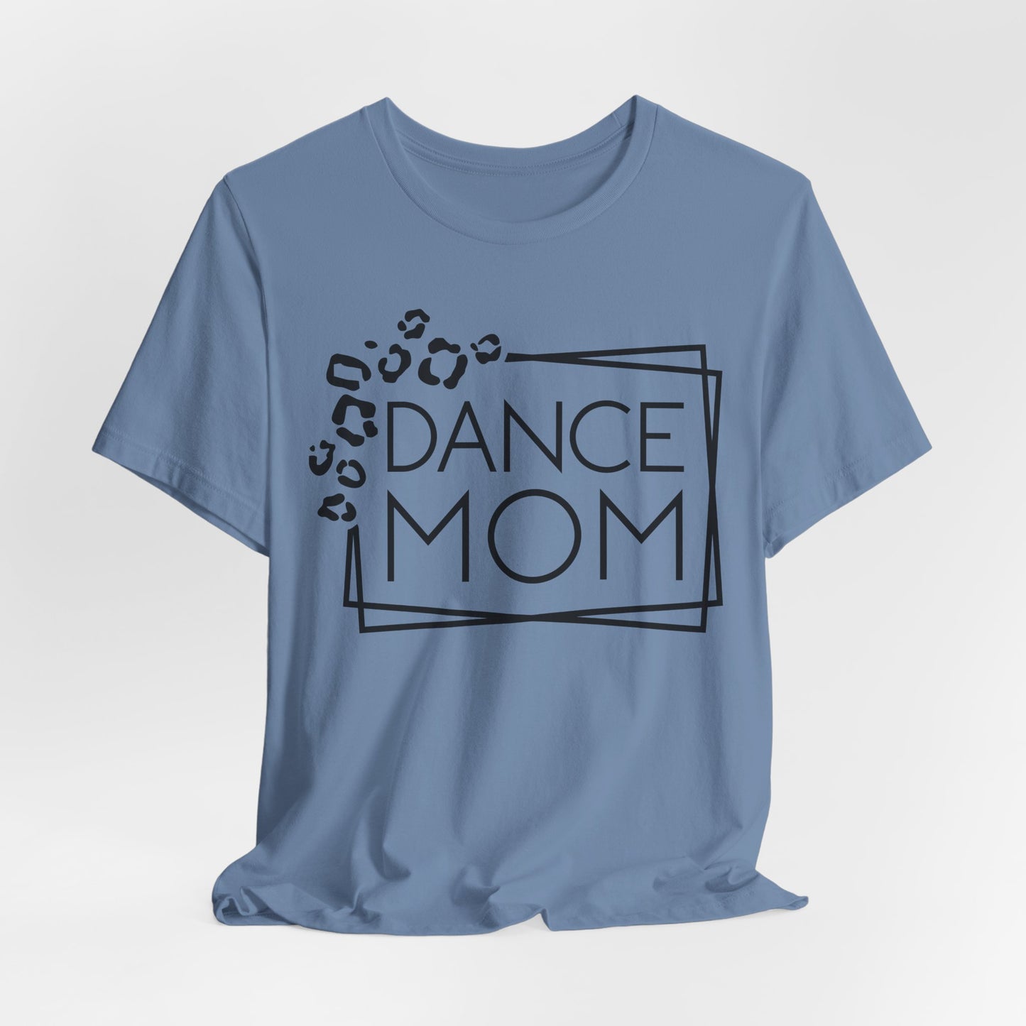 Dance Mom Shirt, Dancer Support Tee, Short Sleeve Unisex Jersey, Dance Mom Gift, Dance Team Shirt, Dance Studio Apparel